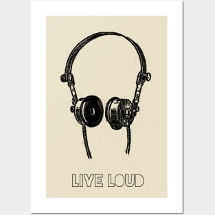 Live loud Posters and Art